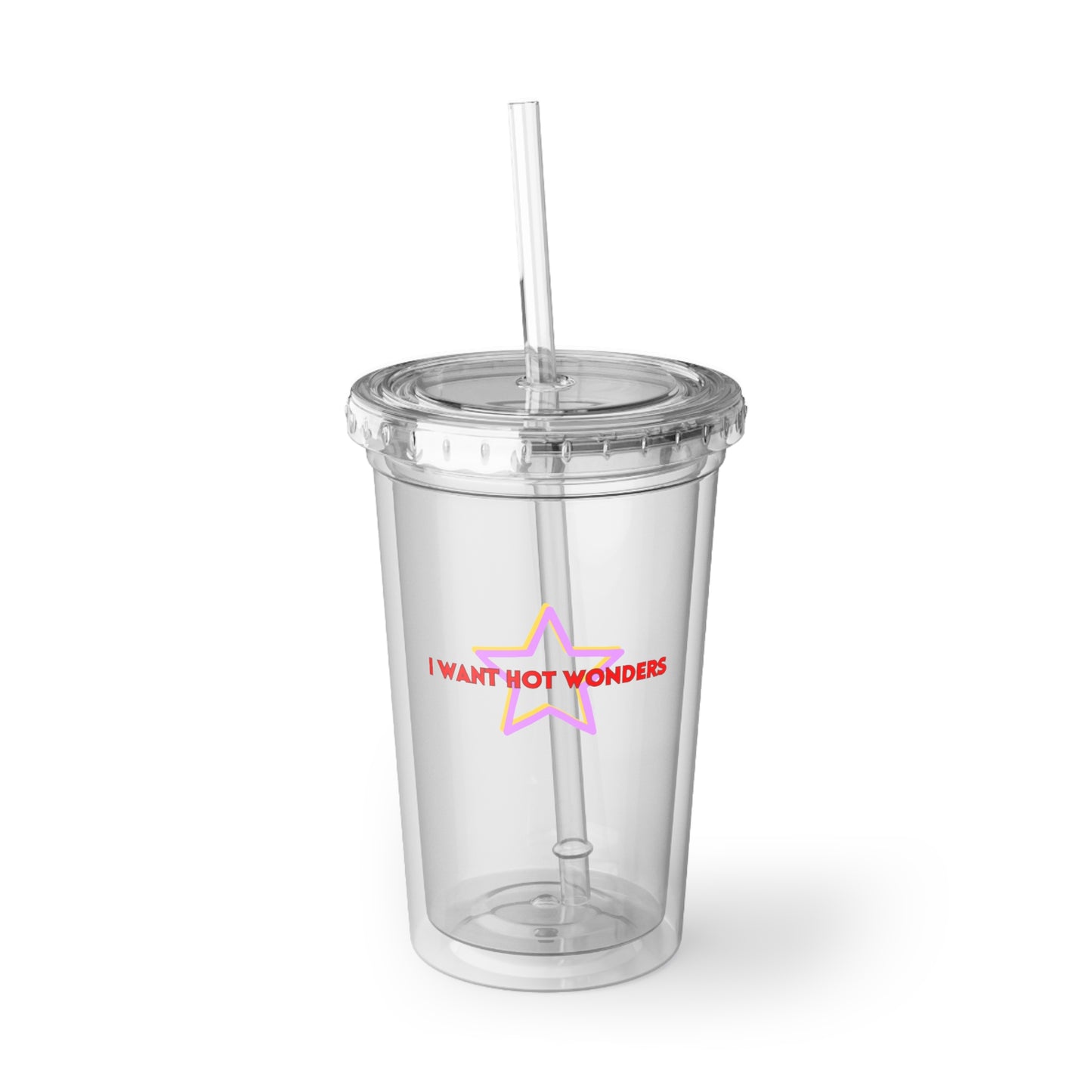 Clear Acrylic Tumbler - "I Want Hot Wonders" Pink Star