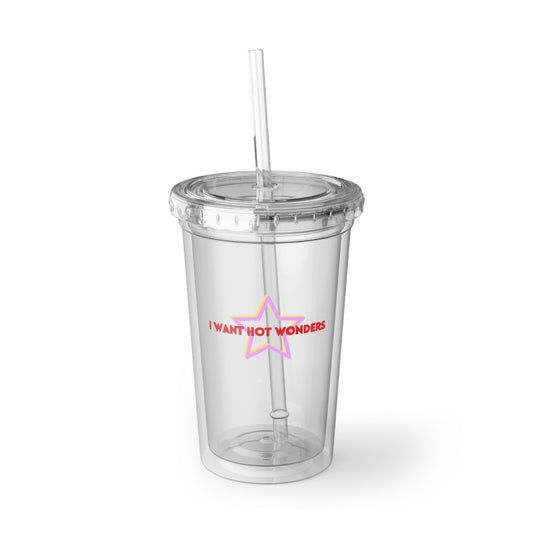 Clear Acrylic Tumbler - "I Want Hot Wonders" Pink Star