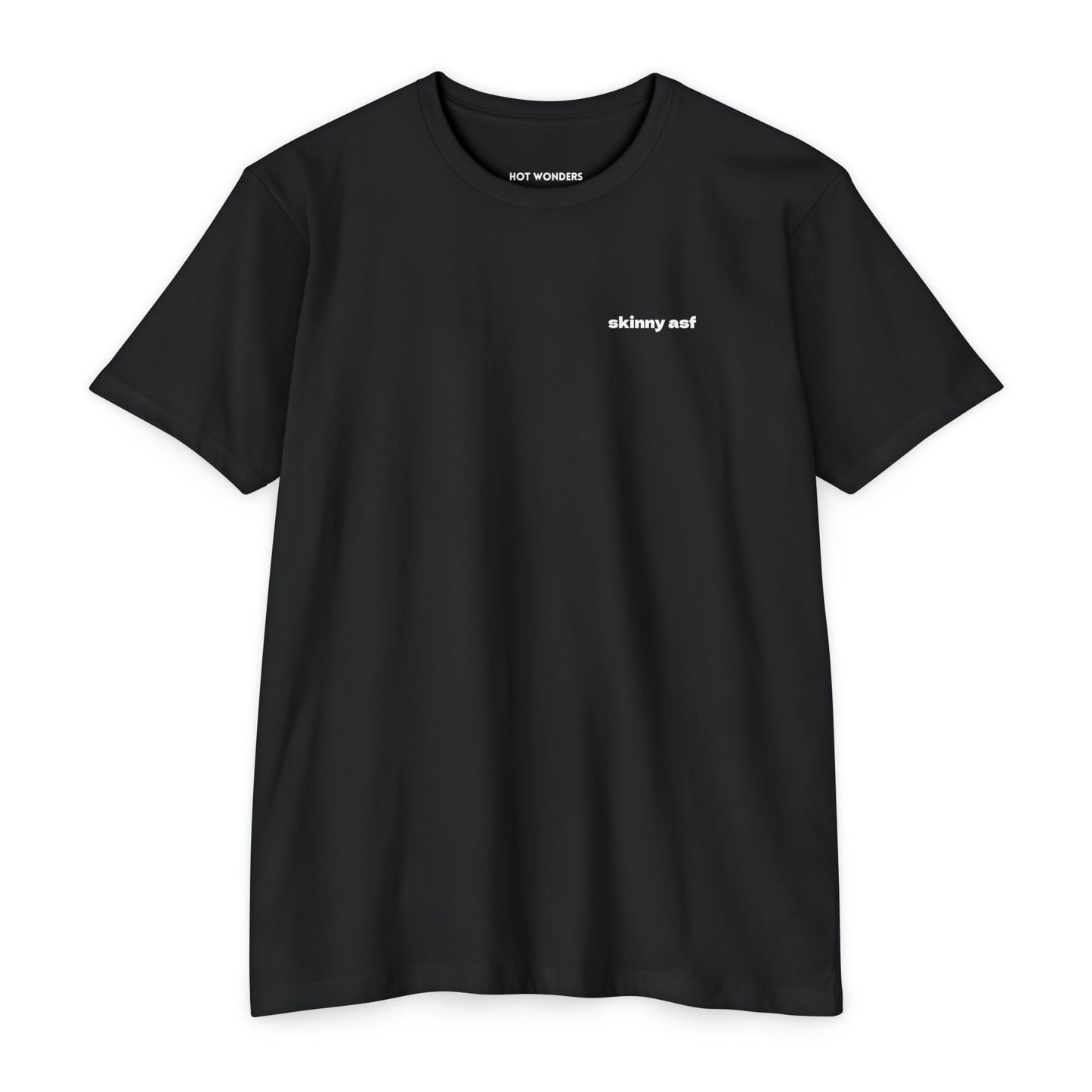 💋 Hot Wonders “Skinny ASF” Black T-Shirt